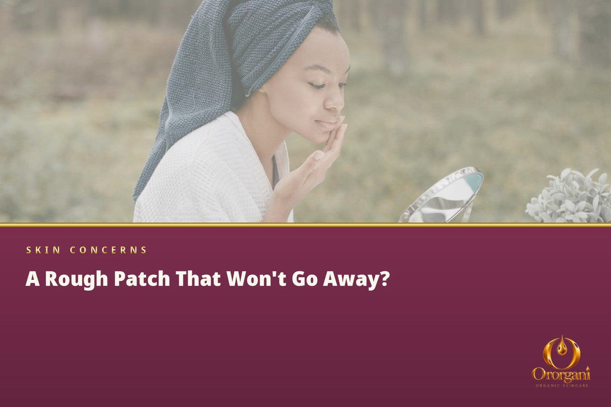 The Rough Patch That Doesn't Disappear – When Is It More Than Just Dryness?