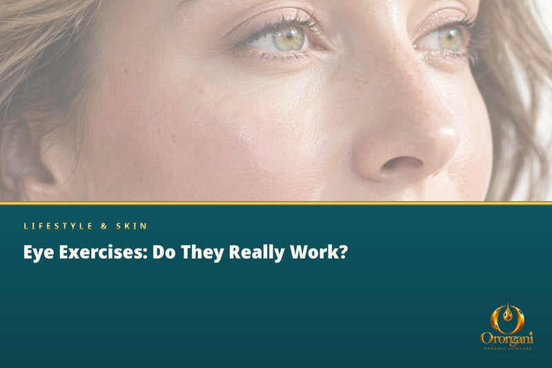 Eye Muscle Training: Do Eye Exercises Really Improve Vision and Reduce Fatigue?
