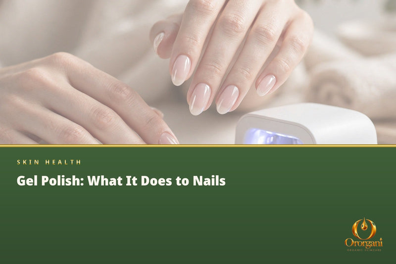 Gel Nail Polish Looks Perfect for Weeks, but Have We Thought About What It Does to Our Nails and Skin?