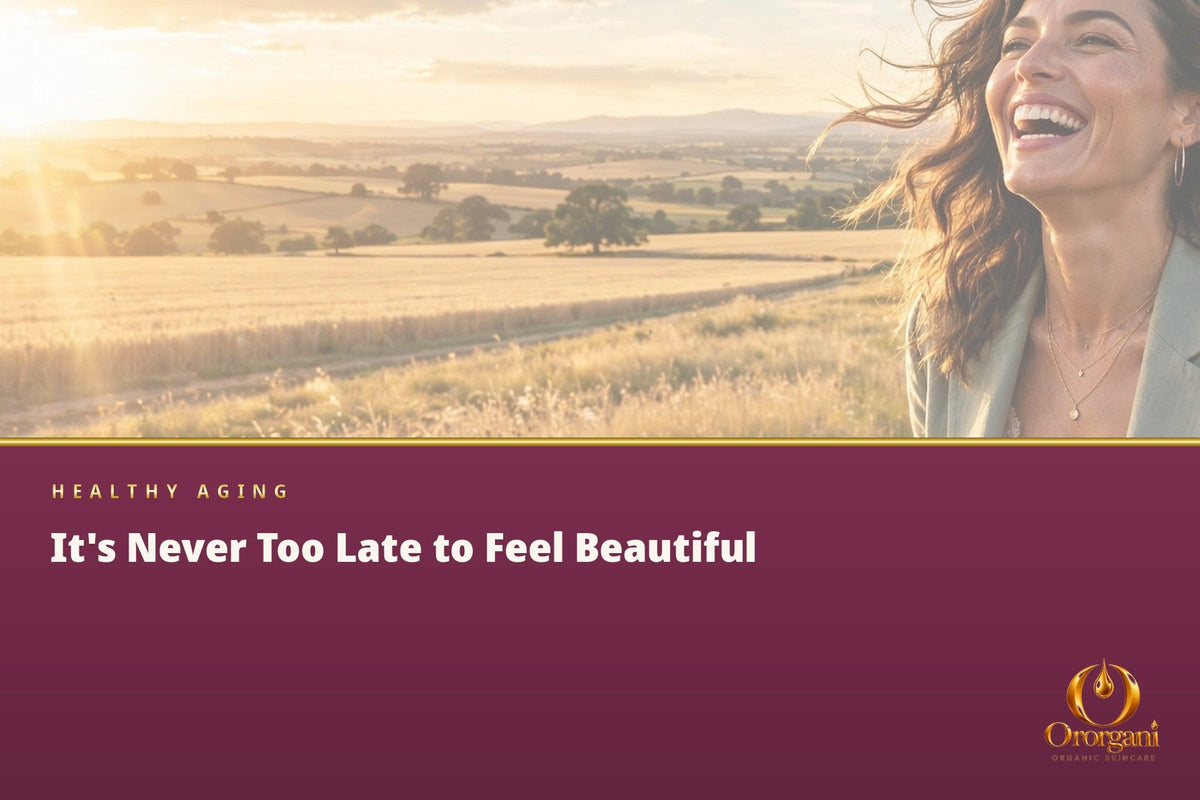 It's Never Too Late to Feel Beautiful