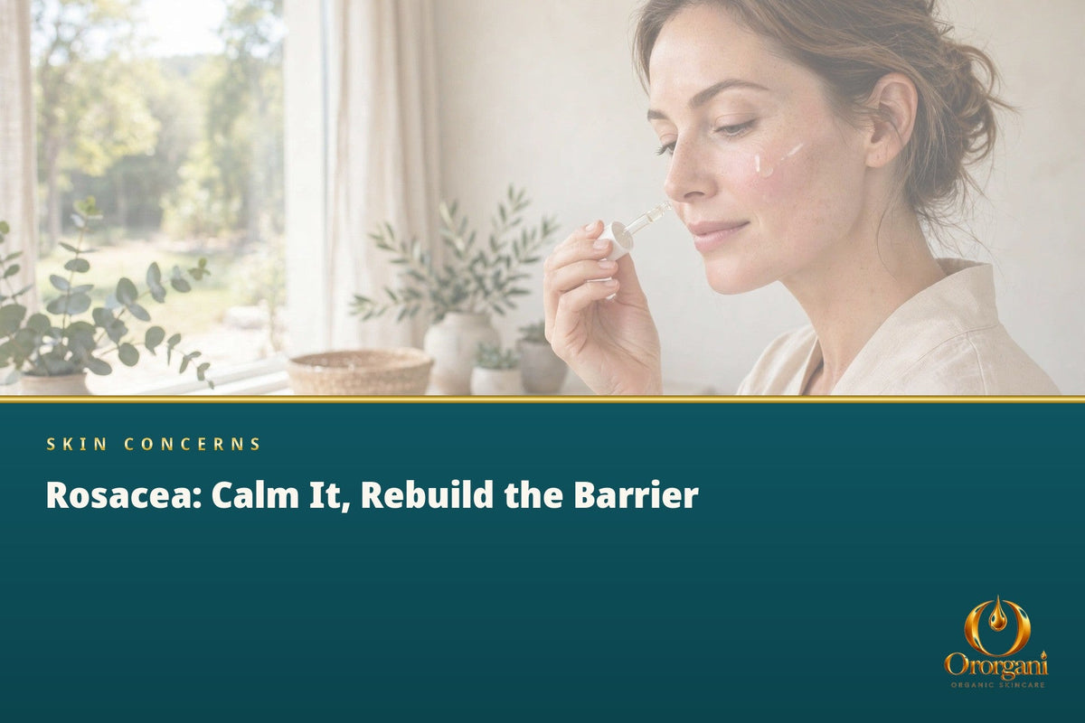 Rosacea: How to Calm the Skin and Restore Its Protective Barrier