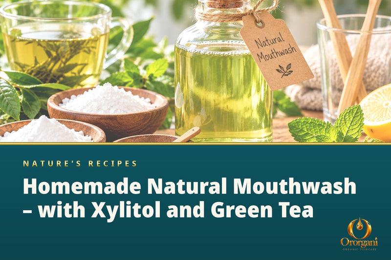 Homemade Natural Mouthwash – with Xylitol and Green Tea